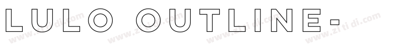 Lulo Outline字体转换 Lulo Outline字体转换